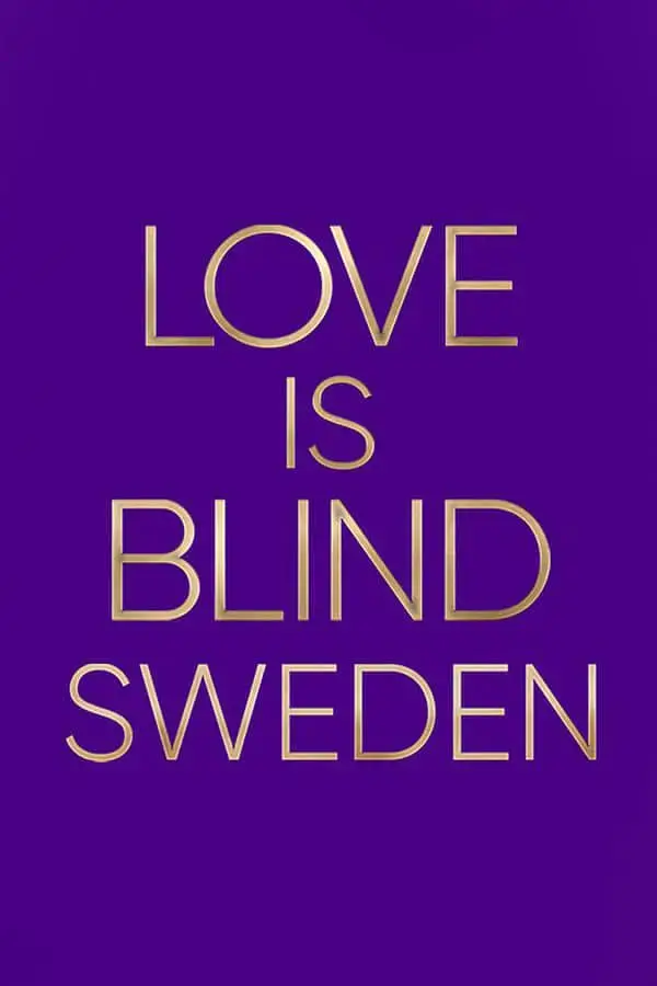 《爱情盲选：瑞典篇 第一季》：隔墙相亲，真爱至上？看瑞典单身男女如何大胆追爱！